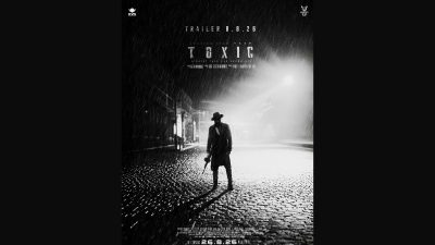 Yash’s ‘Toxic: A Fairy Tale’ trailer unveiled ahead of August 26 release