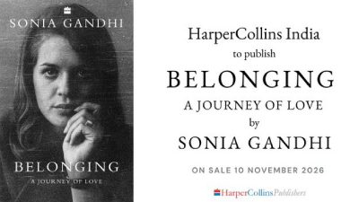 Sonia Gandhi’s memoir ‘Belonging’ to be published by HarperCollins India